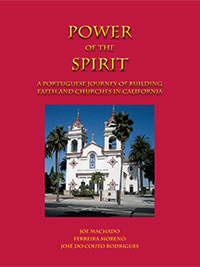 Power of The Spirit Portuguese Journey of Building Faith & Churches in CA