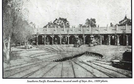 Southern Pacific Roundhouse, Located South of Inyo Ave. 1889 Photo