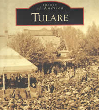 Images of America TULARE NEW LOCAL BOOK